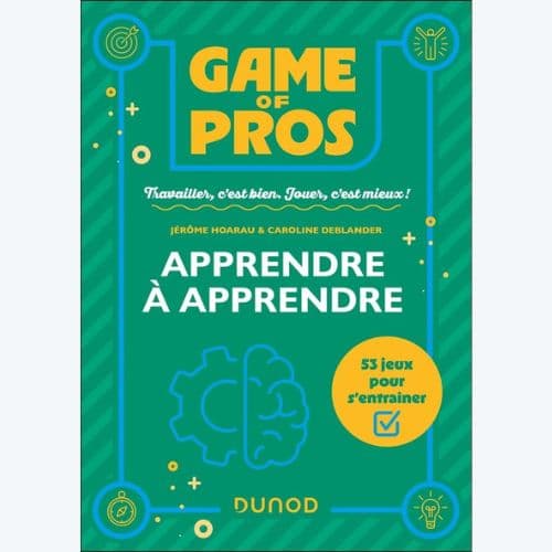 Game of Pros- Apprendre à apprendre- 53 jeux pour s'entrainer