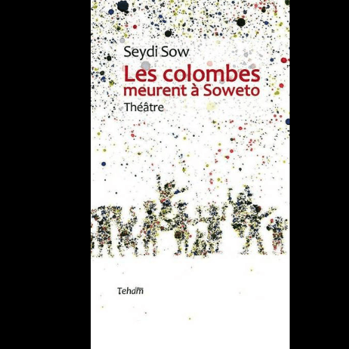 Les Colombes Meurent à Soweto